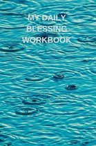 My Daily Blessing Workbook: 89 Daily Scripture Pages and Room to Journal