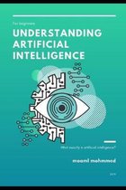 Understanding Artificial Intelligence: What is artificial intelligence with examples?