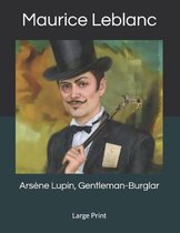 Arsene Lupin, Gentleman-Burglar