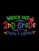 Watch Out 2nd Grade Here I Come
