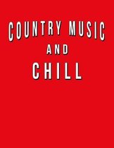 Country Music And Chill