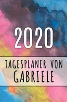 2020 Tagesplaner von Gabriele: Personalisierter Kalender f�r 2020 mit deinem Vornamen