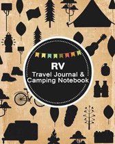 RV Travel Journal & Camping Notebook: Camping Journal Travel Activity Planner Notebook - RV Logbook Hiking Checklist Keepsake Memories For Kids Boys G
