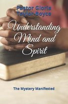 Understanding Mind and Spirit
