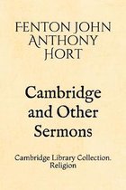 Cambridge and Other Sermons