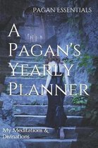 A Pagan's Yearly Planner: My Meditations & Divinations