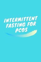 Intermittent Fasting For PCOS