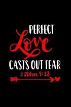 Perfect Love Casts Out Fear: 6''x9'' Portable Christian Journal Notebook with Christian Quote: Inspirational Gifts for Religious Men & Women (Christi