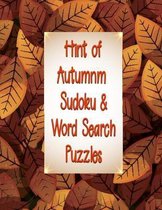 Hint of Autumn Sudoku & Word Search Puzzles: 164 Total Sudoku, Sudoku-X and Word Search! Medium to Hard Difficulty Level