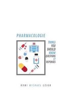 Pharmacologie: Things You Should know (Questions et R�ponses)