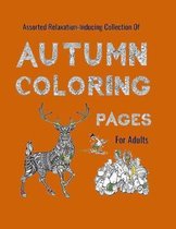 Autumn Coloring Pages for Adults: An Assorted Relaxing-Inducing Collection