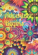 The Adventure Begins: 2019-2020 Planner and Journal