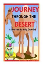Journey Through The Desert: A Journey to Help Grandpa