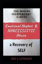 The Waking Co-Dependent Diaries