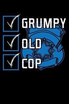Grumpy Old Cop: A Journal, Notepad, or Diary to write down your thoughts. - 120 Page - 6x9 - College Ruled Journal - Writing Book, Per