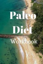 Paleo Diet Workbook: Track Healthy Weight Loss