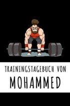 Trainingstagebuch von Mohammed: Personalisierter Tagesplaner f�r dein Fitness- und Krafttraining im Fitnessstudio oder Zuhause