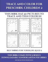 Best Books for Toddlers Aged 2 (Trace and Color for preschool children 2)