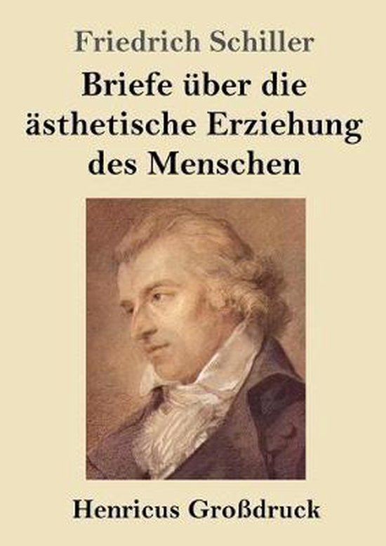 Briefe über die ästhetische Erziehung des Menschen (Großdruck)