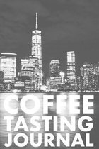 Coffee Tasting Journal: Take Notes of Good Coffee You Have Tried, Rate Your Latte, Aeropress, Record Tasting Notes, Slider & Flavour Wheel - C
