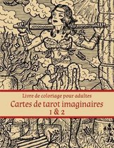 Livre de coloriage pour adultes Cartes de tarot imaginaires 1 & 2