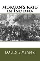 Morgan's Raid in Indiana