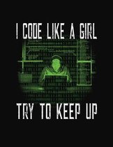 I Code Like A Girl Try To Keep Up