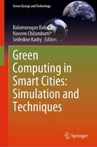 Green Energy and Technology - Green Computing in Smart Cities: Simulation and Techniques