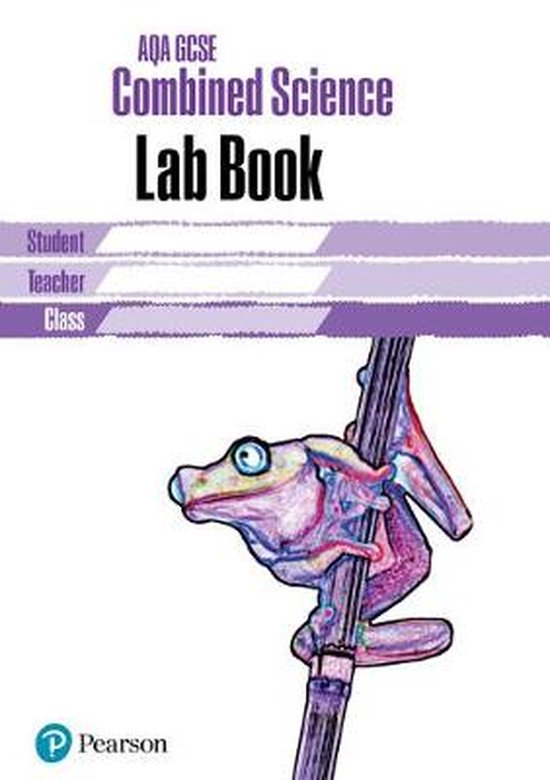 AQA GCSE SCIENCE AQA GCSE Combined Science Lab Book 9781292208275