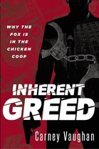 Inherent Greed
