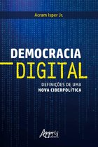 Democracia Digital: Definições de uma Nova Ciberpolítica