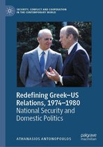 Security, Conflict and Cooperation in the Contemporary World - Redefining Greek–US Relations, 1974–1980