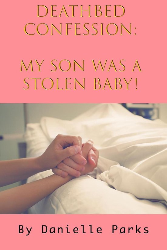 Deathbed Confession (ebook), Danielle Parks 9781732972988 Boeken