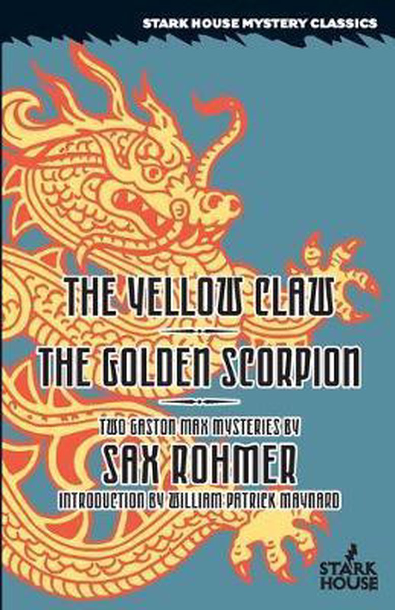 The Yellow Claw/the Golden Scorpion - Sax Rohmer