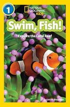 Swim, fish Level 1 National Geographic Readers