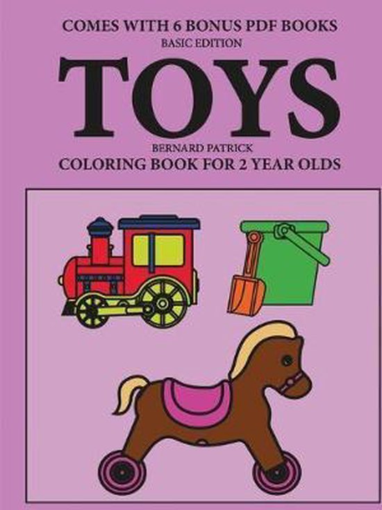 Coloring Books for 2 Year Olds (Toys), Bernard Patrick 9780244861629