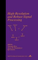 High-Resolution and Robust Signal Processing