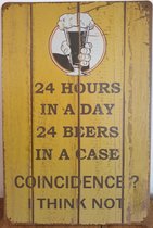 24 Hours 24 Bier Reclamebord van metaal METALEN-WANDBORD - MUURPLAAT - VINTAGE - RETRO - HORECA- BORD-WANDDECORATIE -TEKSTBORD - DECORATIEBORD - RECLAMEPLAAT - WANDPLAAT - NOSTALGI