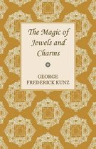 The Magic Of Jewels And Charms.