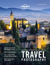 Lonely Planet - Lonely Planet Lonely Planet's Guide to Travel Photography and Video