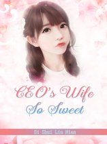 Volume 4 4 - CEO's Wife So Sweet
