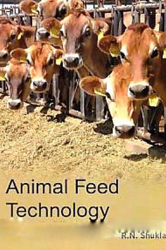 Animal Feed Technology (ebook), Dr. R. N. Shukla 9789353147686 Boeken
