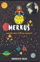 Merkus And his first stellar journey