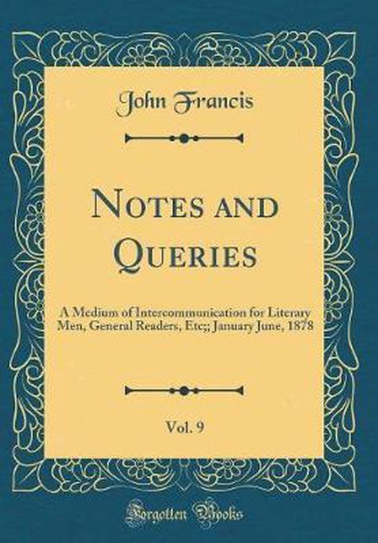 Notes and Queries, Vol. 9, John Francis 9780265390122 Boeken bol
