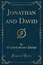 Jonathan and David (Classic Reprint)