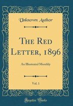 The Red Letter, 1896, Vol. 1