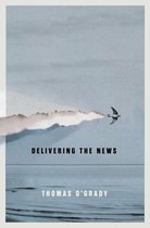 Hugh MacLennan Poetry Series 47 - Delivering the News