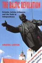The Baltic Revolution - Estonia, Latvia, Lithuania & the Path to Independence (Paper)