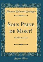 Sous Peine de Mort!