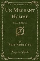Un Mechant Homme, Vol. 1